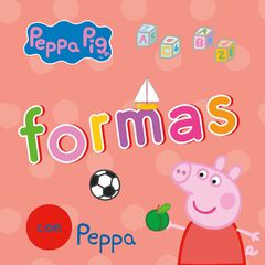 Formas con Peppa (Peppa Pig. Peque&ntilde;as manitas)