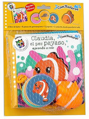 Claudia, el pez payaso, aprende a reir Claudia, el pez payaso, aprende a reir