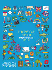 Proyecto Ecosistemas/20 Primària 5 Sm 9788413183657 Proyecto Ecosistemas/20 Primària 5 Sm 9788413183657