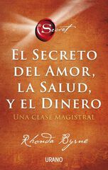 El secreto del amor, la salud y el dinero El secreto del amor, la salud y el dinero