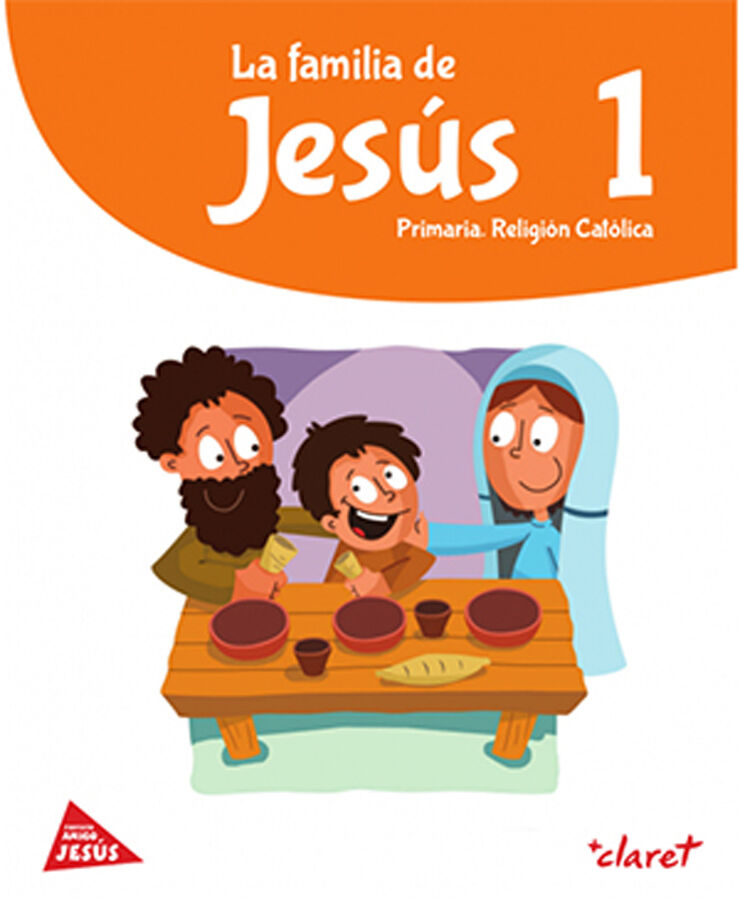 La familia de Jes&uacute;s 1. Amigo Jes&uacute;s