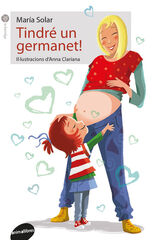 Tindré un germanet! Tindré un germanet!