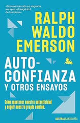 Autoconfianza y otros ensayos Autoconfianza y otros ensayos