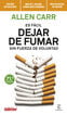 Es fácil dejar de fumar sin fuerza de voluntad Es fácil dejar de fumar sin fuerza de voluntad