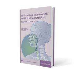 Evaluación e Intervención en Motricidad Orofacial en Secuelas COVID-19 Evaluación e Intervención en Motricidad Orofacial en Secuelas COVID-19