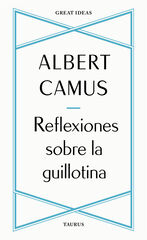 Reflexiones sobre la guillotina Reflexiones sobre la guillotina