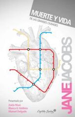 Muerte y vida de las grandes ciudades Muerte y vida de las grandes ciudades