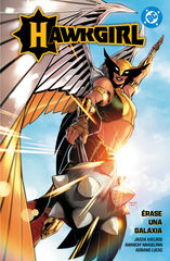 Hawkgirl. &Eacute;rase una Galaxia