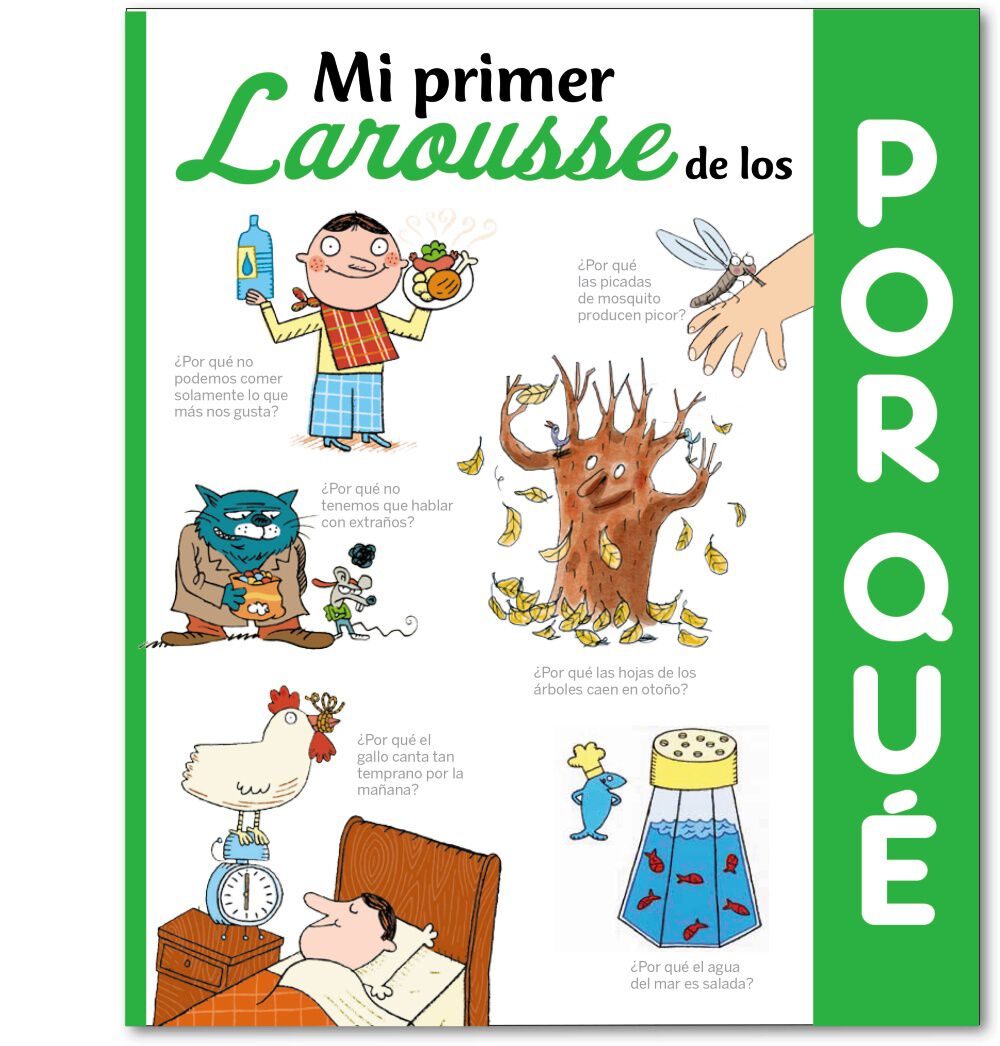 Mi primer Larousse de los &iquest;Por qu&eacute;?
