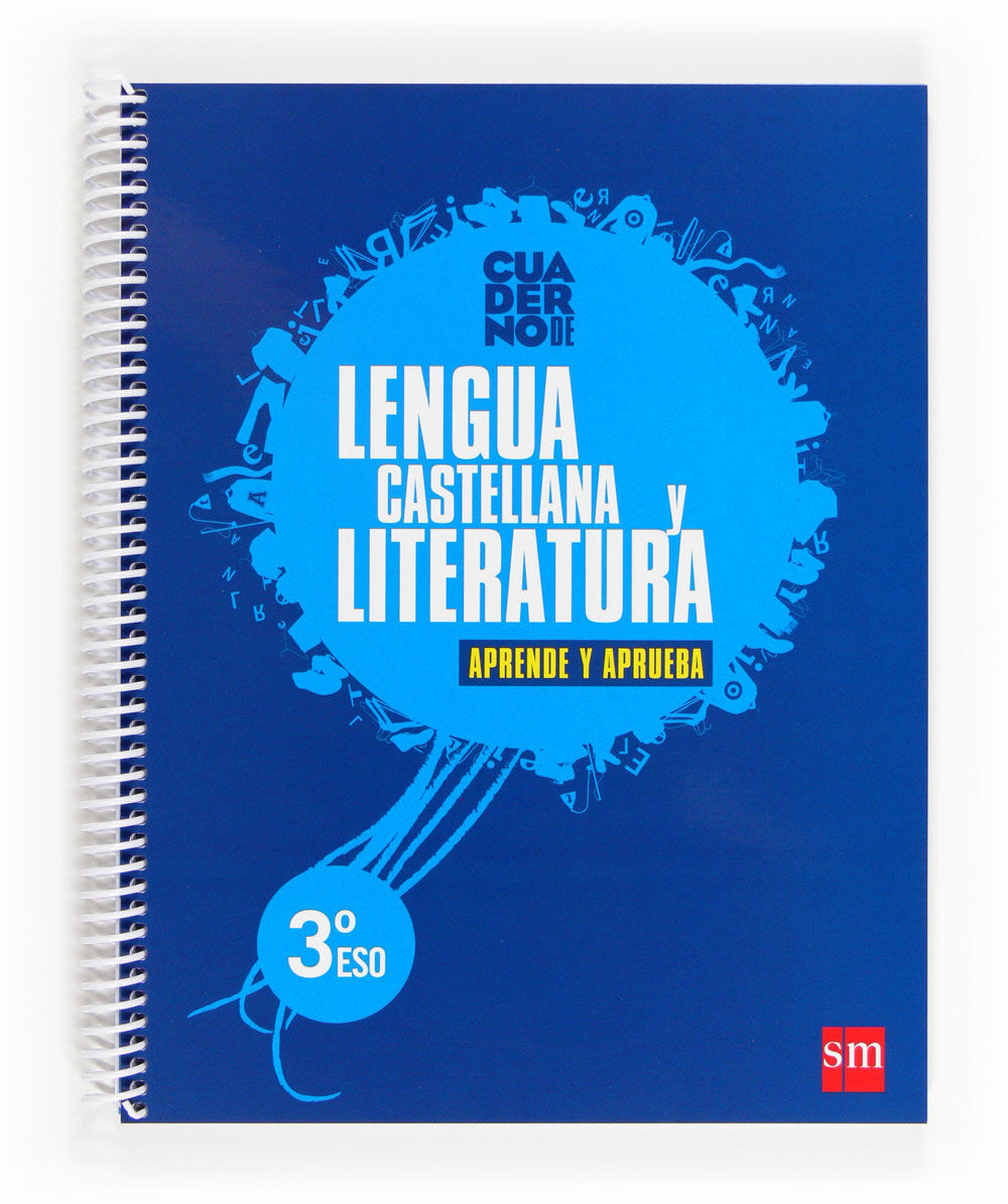 Cuaderno de Lengua Castellana y Literatura 3&ordm; Eso Aprende y Aprueba SM
