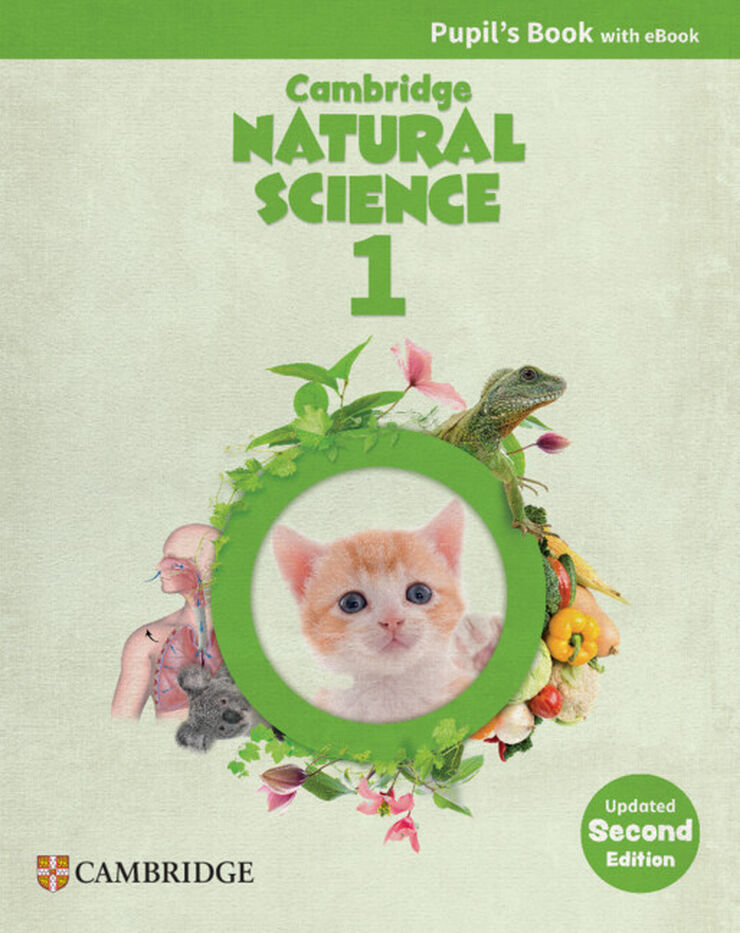 Cambridge Natural Science Updated Second edition. 1&ordm; Primaria Pupil's Book with eBook