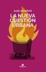 La nueva cuestión urbana La nueva cuestión urbana