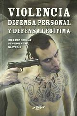 Violencia. Defensa personal y defensa legítima
