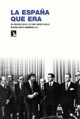 La España que era La España que era