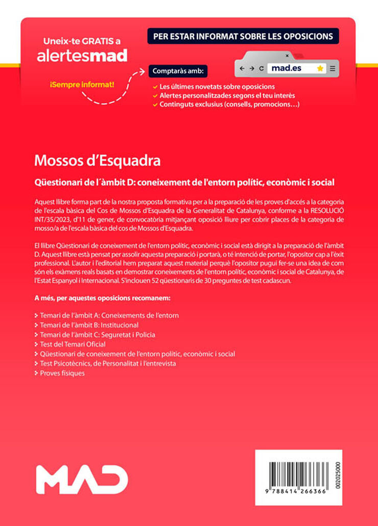 Mossos d'Esquadra. Qüestionari de l´àmbit D: coneixement de l'entorn polític, econòmic i social