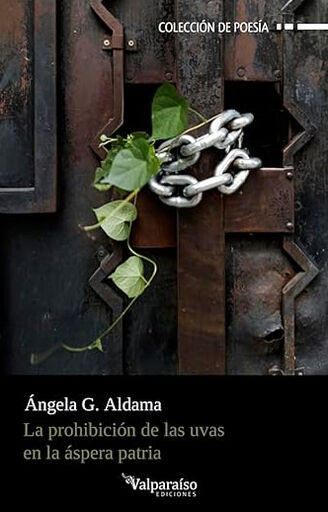 La prohibici&oacute;n de las uvas en la &aacute;spera patria