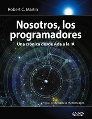 Nosotros, los programadores Nosotros, los programadores