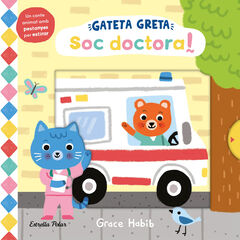 Gateta Greta. Soc doctora! Gateta Greta. Soc doctora!