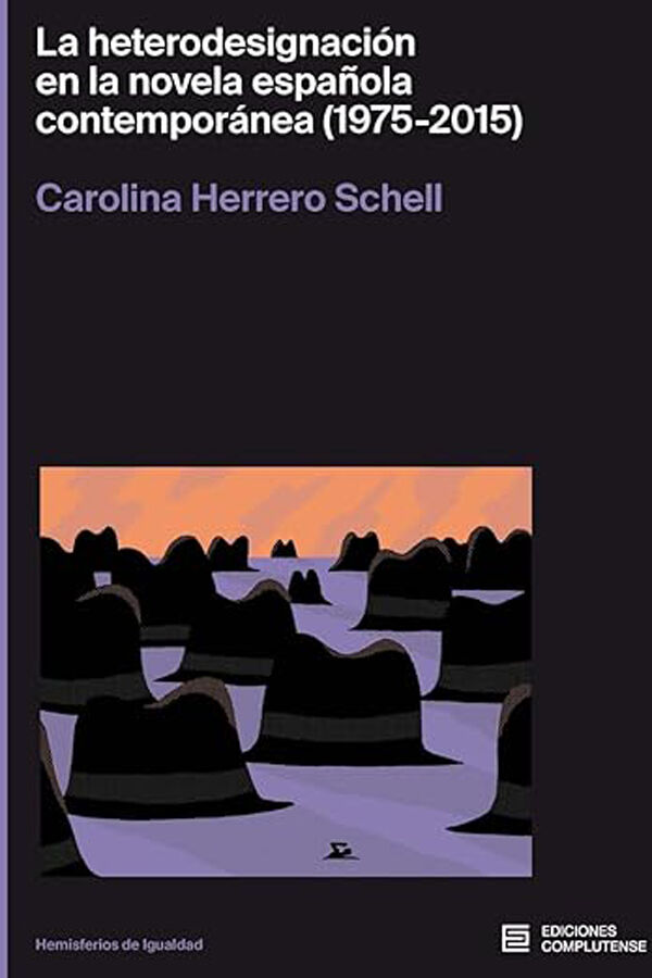 La heterodesignaci&oacute;n en la novela espa&ntilde;ola contempor&aacute;nea (1975-2015)