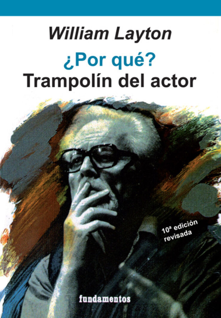 ¿Por qué? Trampolín del actor (edición revisada)