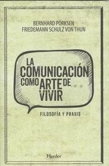 La comunicación como arte de vivir La comunicación como arte de vivir