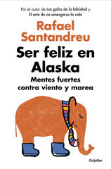 Ser feliz en Alaska Ser feliz en Alaska