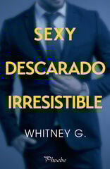 Sexy, Descarado, Irresistible Sexy, Descarado, Irresistible