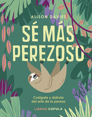Sé más perezoso Sé más perezoso