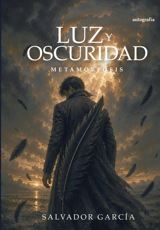 Luz y oscuridad: Metamorfosis