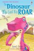 Dinosaur who lost his Roar, The