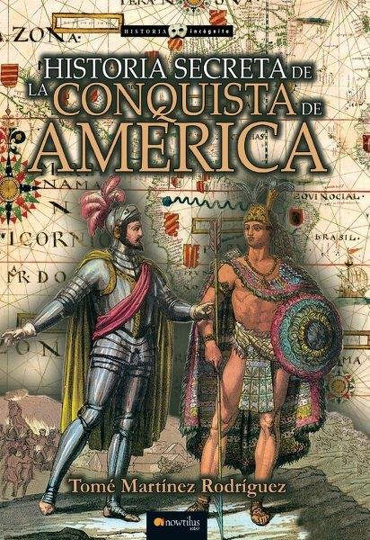 Historia secreta de la conquista de América