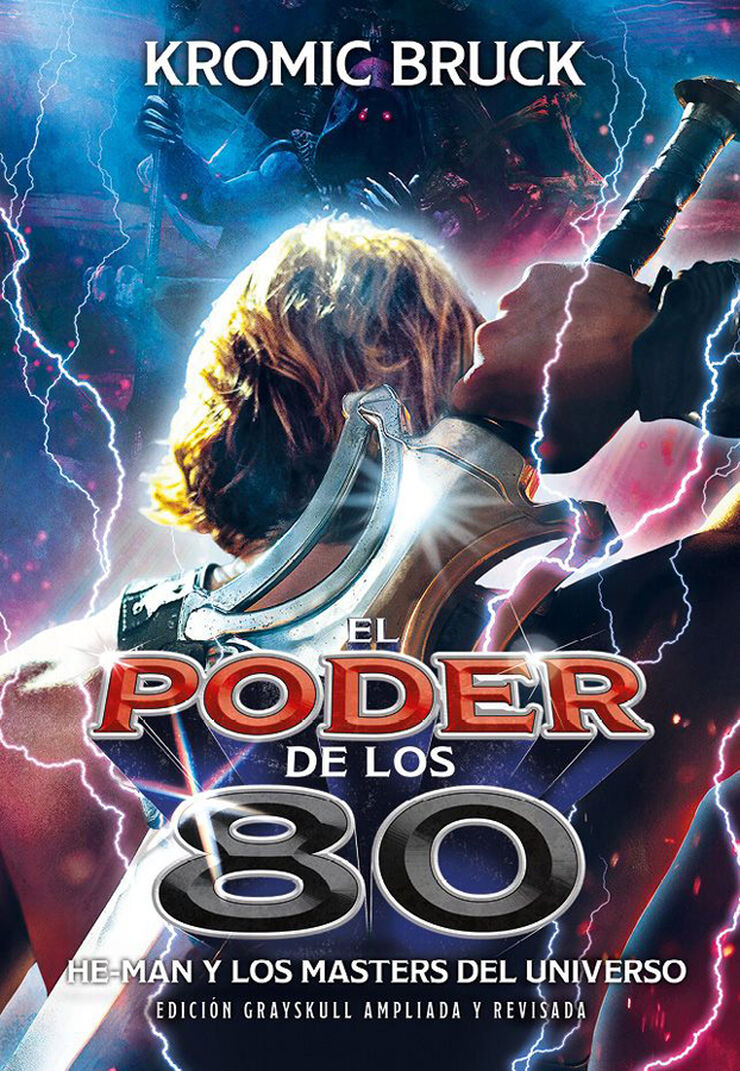 El poder de los 80 He-Man y los Master del Universo Edici&oacute;n ampliada y actualizada