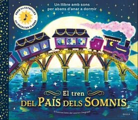 El tren del pa&iacute;s dels somnis