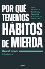 Por qu&eacute; tenemos h&aacute;bitos de mierda