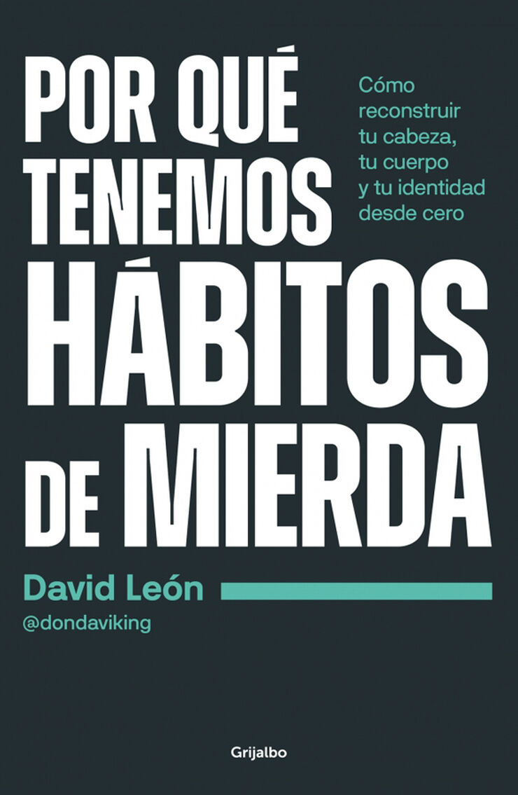 Por qu&eacute; tenemos h&aacute;bitos de mierda