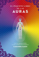 El pequeño libro de las auras El pequeño libro de las auras