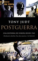 Postguerra: una historia de Europa desde 1945 Postguerra: una historia de Europa desde 1945