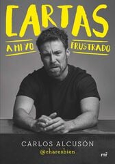Cartas a mi yo frustrado Cartas a mi yo frustrado