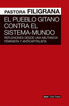 El pueblo gitano contra el sistema-mundo El pueblo gitano contra el sistema-mundo