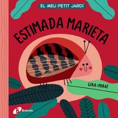 El meu petit jardí. Estimada marieta El meu petit jardí. Estimada marieta