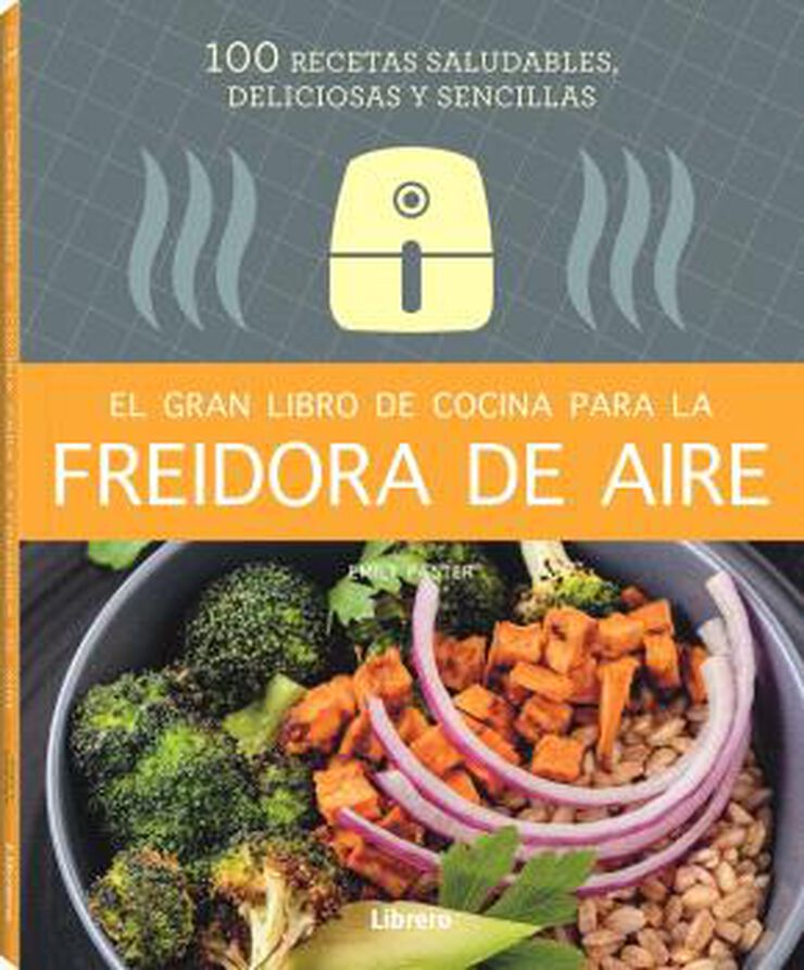 El gran libro de cocina para la freidora de aire