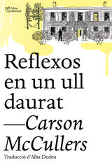 Reflexos en un ull daurat Reflexos en un ull daurat