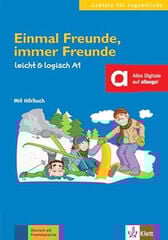 Einmal Freunde, Immer Freunde A1 Leicht & Logisch 1 Einmal Freunde, Immer Freunde A1 Leicht & Logisch 1