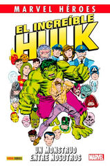 Marvel Héroes. El Increíble Hulk: Un monstruo entre nosotros Marvel Héroes. El Increíble Hulk: Un monstruo entre nosotros