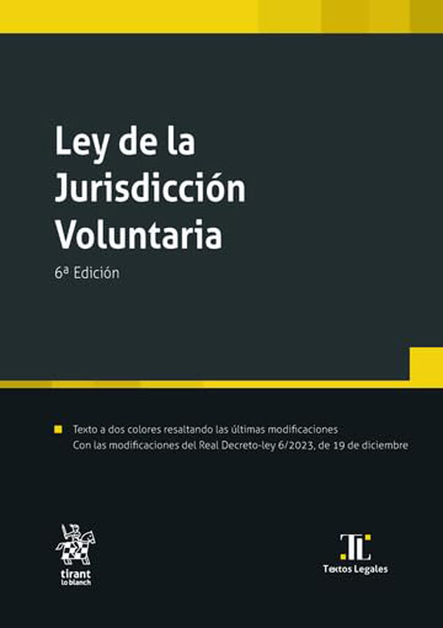 Ley de la Jurisdicci&oacute;n Voluntaria 6&ordf; Edici&oacute;n 2024