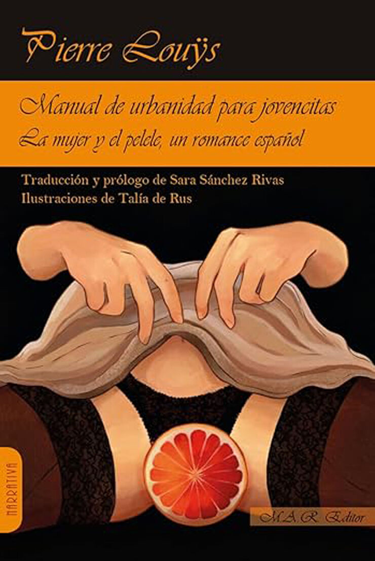 Manual de urbanidad para jovencitas: La mujer y el pelele, un romance español
