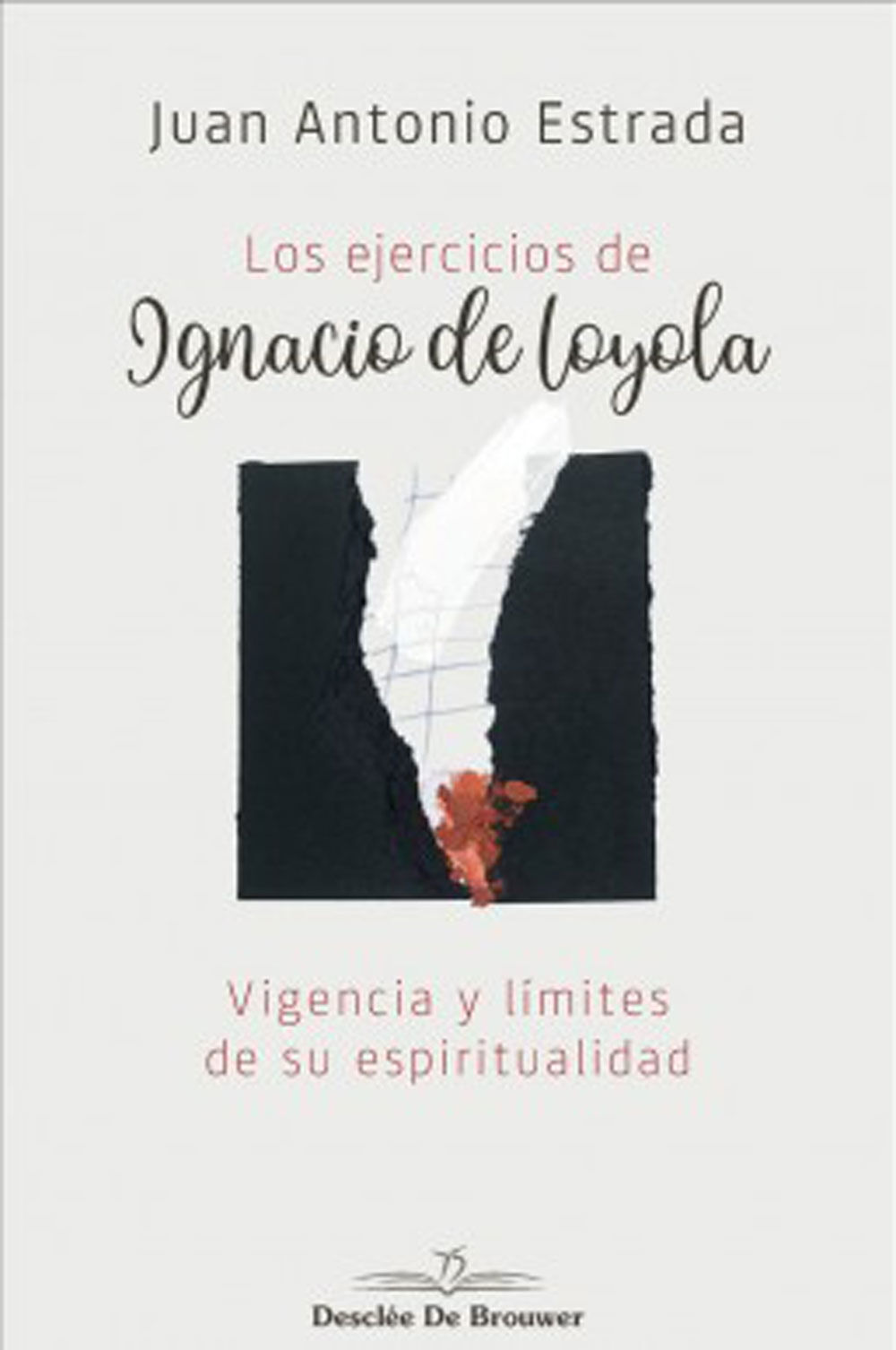 Los ejercicios de ignacio de loyola