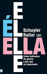 Él/Ella/Elle Él/Ella/Elle