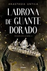 Ladrona de guante dorado (Trilogía Stella Nera 3) Ladrona de guante dorado (Trilogía Stella Nera 3)