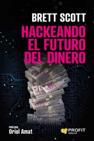 Hackeando el futuro del dinero